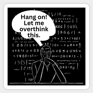 Hang On Let Me Overthink This. Overthinking Thinking Man Mind Jargon Chalk Board Repeated Text Typography Funny Introvert Text Magnet